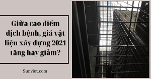 giá vật liệu xây dựng 2021